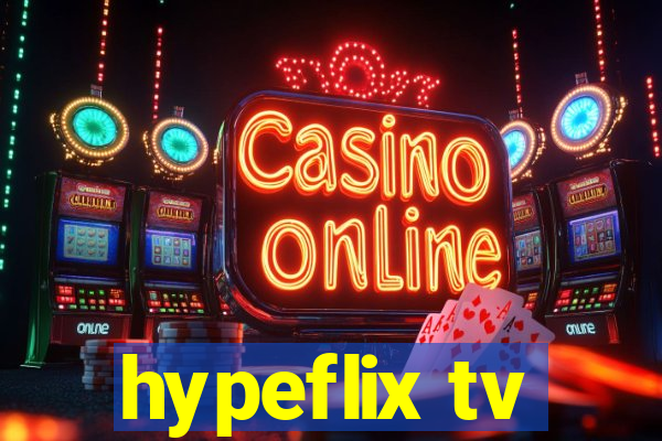 hypeflix tv